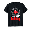 Emotional Support Human My Bulldog Dog T-Shirt - Trendy Graphic for Adults - T-Shirt, Sweatshirt, Hoodie