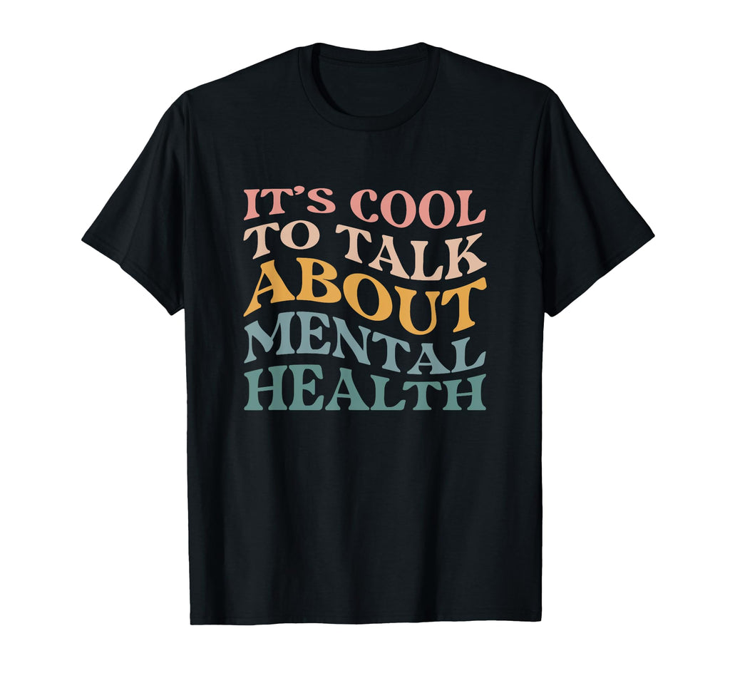 Mental Health Awareness Its To Talk About T-Shirt - Novelty Apparel Unisex - T-Shirt, Sweatshirt, Hoodie