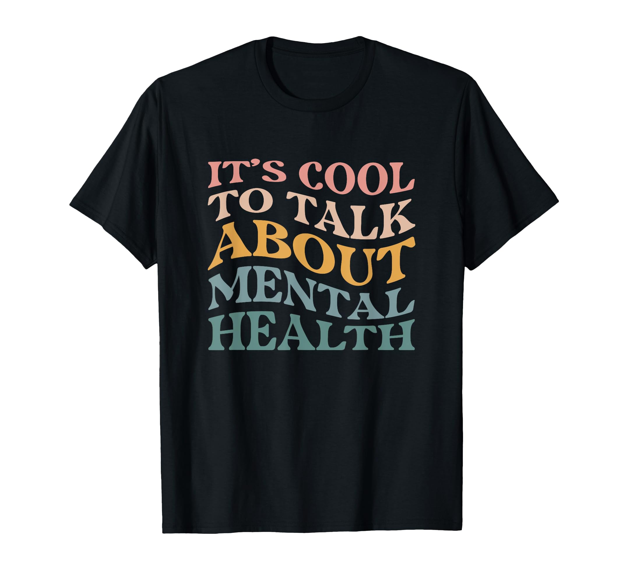 Mental Health Awareness Its To Talk About T-Shirt - Novelty Apparel Unisex - T-Shirt, Sweatshirt, Hoodie