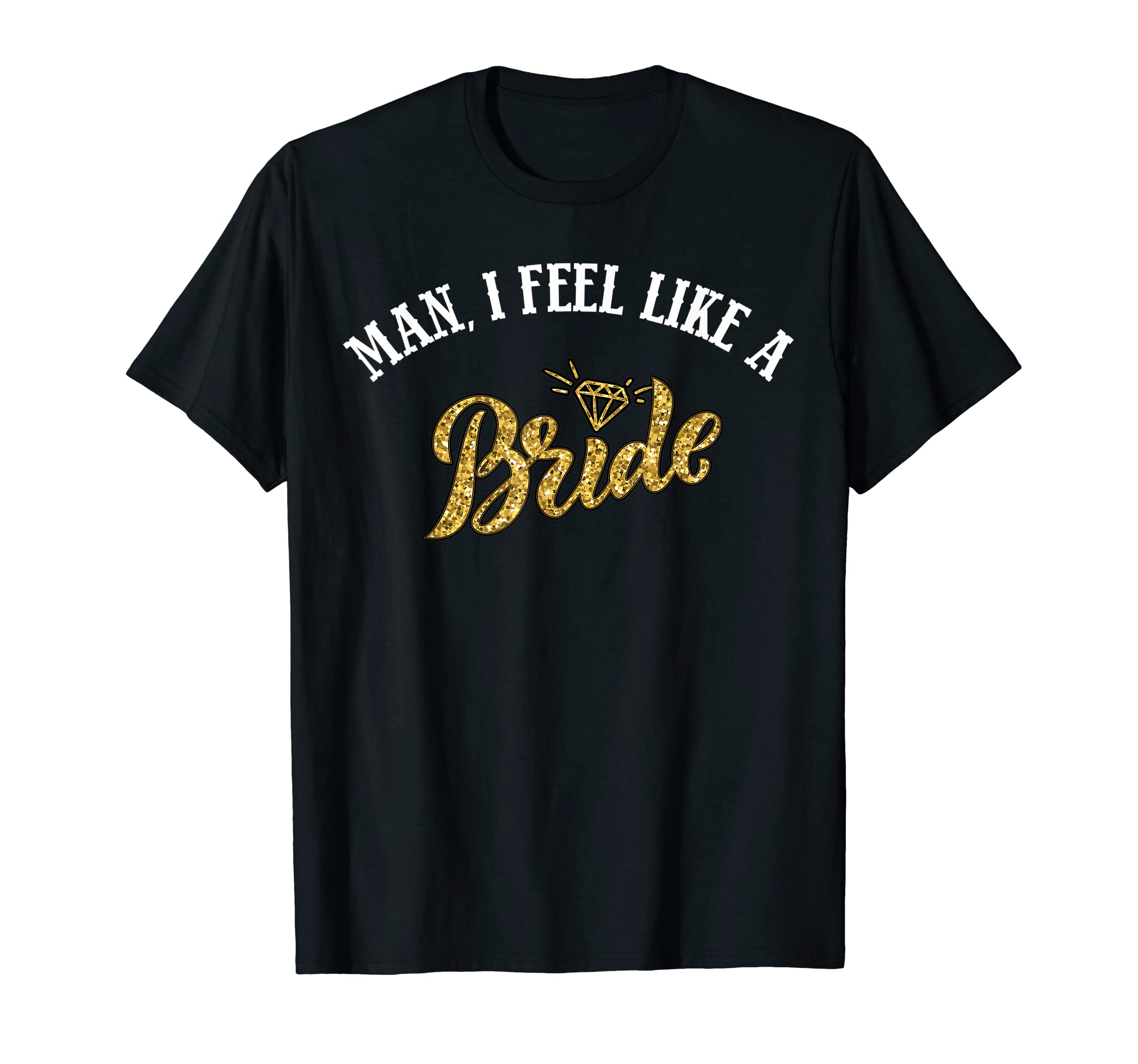 I Feel Like Bride Cowboy Hat Western T-Shirt - Trendy Graphic Unisex - T-Shirt, Sweatshirt, Hoodie