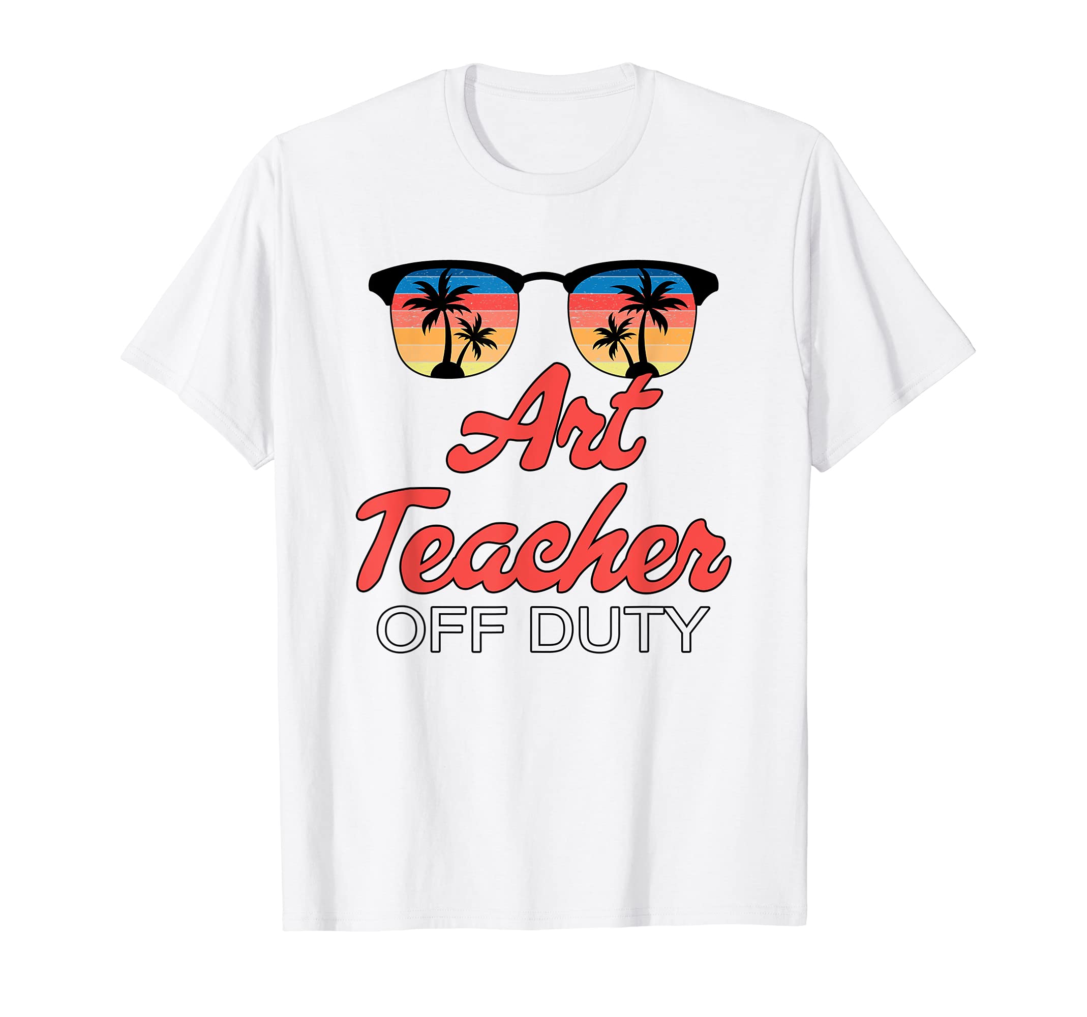 Art Teacher Off Duty Sunset T-Shirt - Fun Novelty Design for Adults - T-Shirt, Sweatshirt, Hoodie