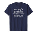 Car Guys Girlfriend Definition Funny T-Shirt - Streetwear Style Men Women - T-Shirt, Sweatshirt, Hoodie