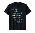 See Light Others Encouraging T-Shirt - Streetwear Style for Adults - T-Shirt, Sweatshirt, Hoodie