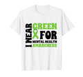 I Wear Green Mental Health T-Shirt - Casual Everyday Wear Men Women - T-Shirt, Sweatshirt, Hoodie