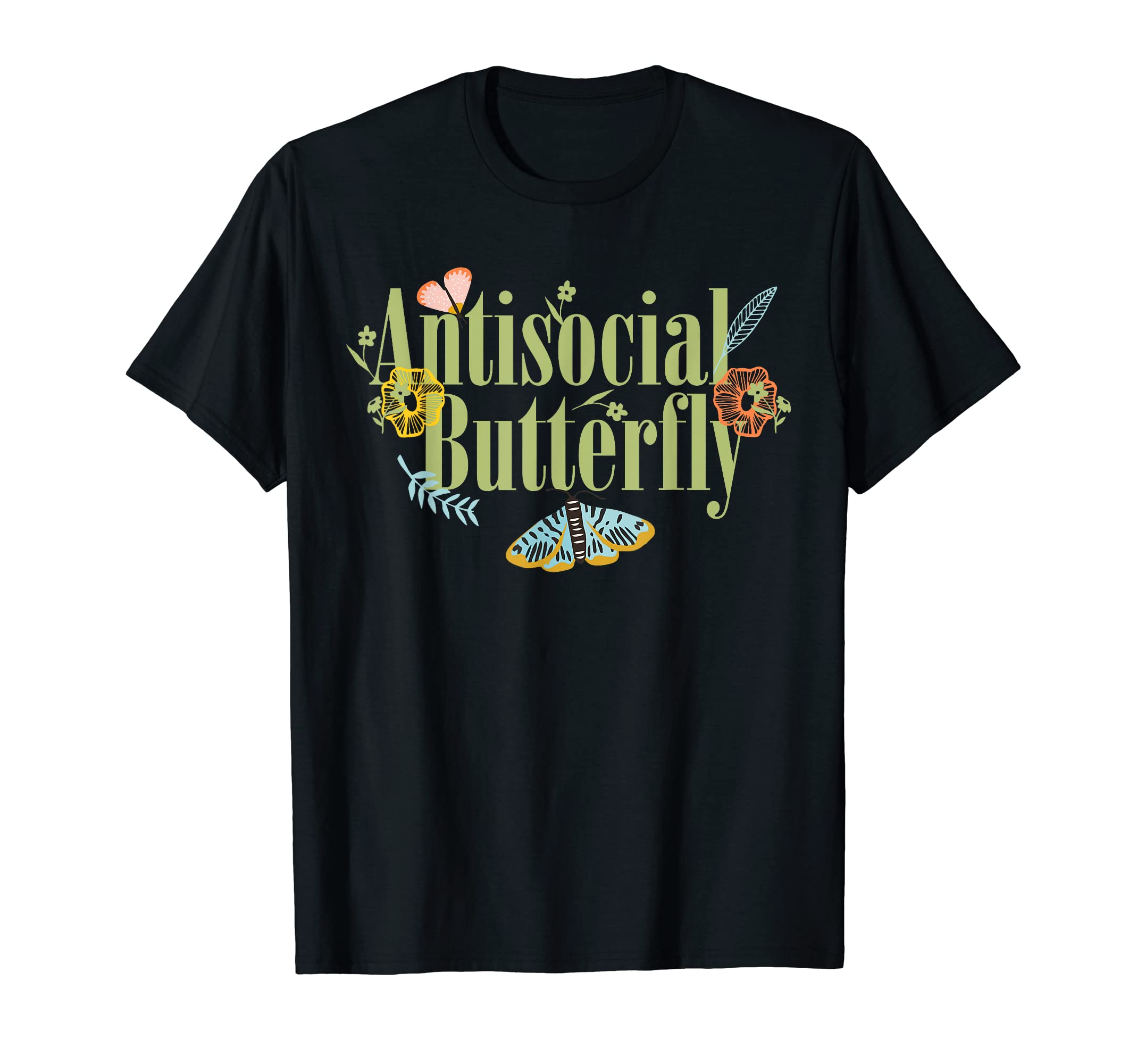 Insect Antisocial Butterfly T-Shirt - Novelty Apparel for Adults - T-Shirt, Sweatshirt, Hoodie