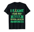 I Fight My Sister Her Fight Mental Health T-Shirt - Unique Graphic Unisex - T-Shirt, Sweatshirt, Hoodie