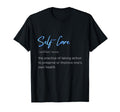 Self Care Self Love T-Shirt - Minimalist Print Men Women - T-Shirt, Sweatshirt, Hoodie