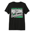 Funny College Graduate Overthinker T-Shirt - Graphic Print Men Women - T-Shirt, Sweatshirt, Hoodie