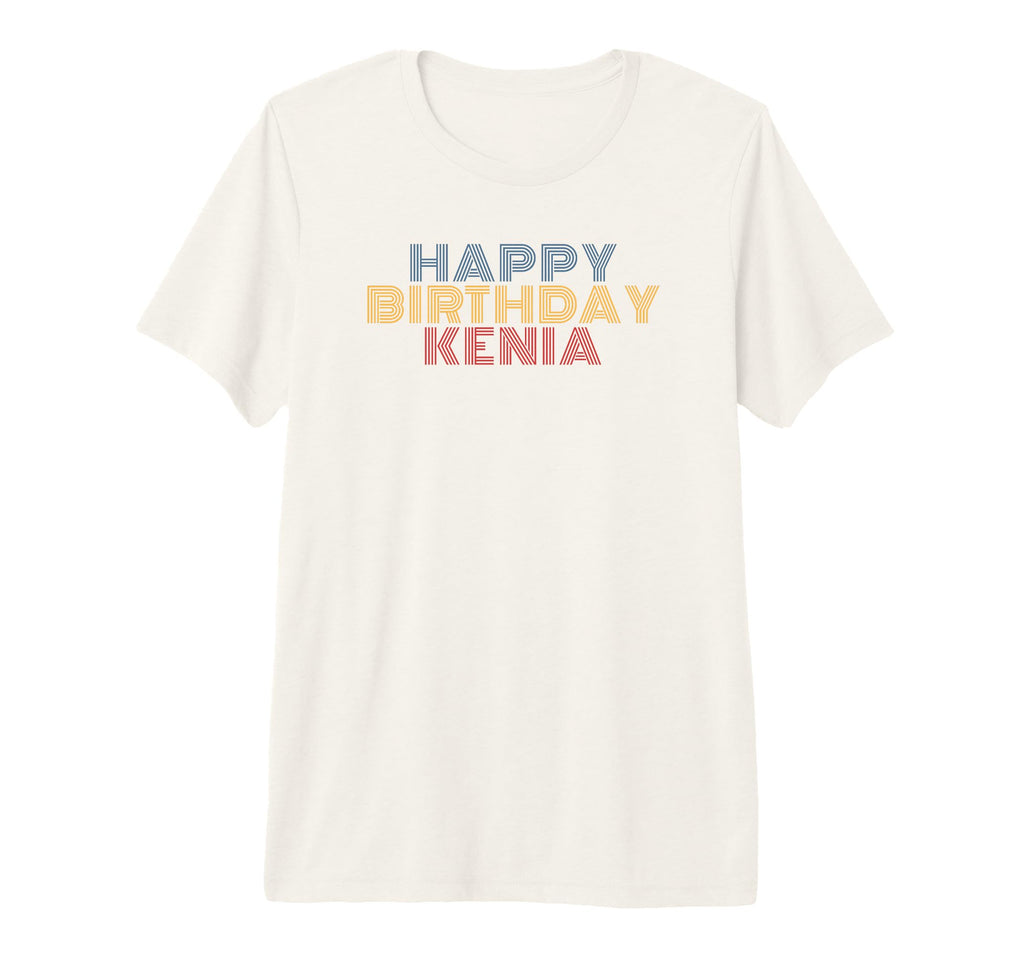 Happy Birthday Kenia Personalized T-Shirt - Fun Novelty Design for Adults - T-Shirt, Sweatshirt, Hoodie