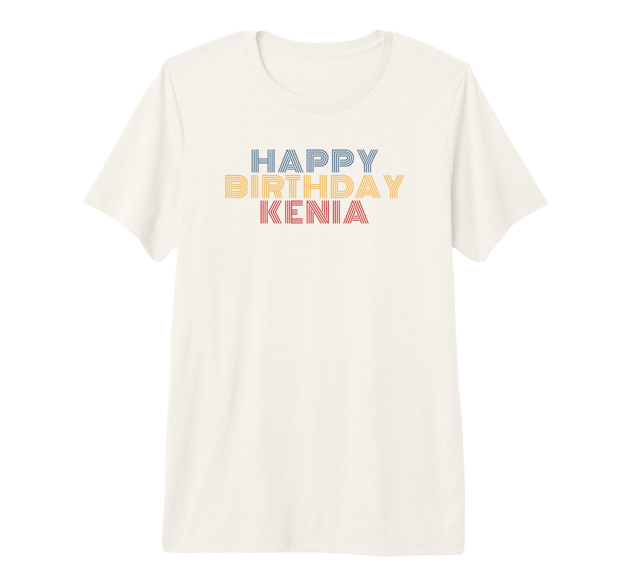 Happy Birthday Kenia Personalized T-Shirt - Fun Novelty Design for Adults - T-Shirt, Sweatshirt, Hoodie