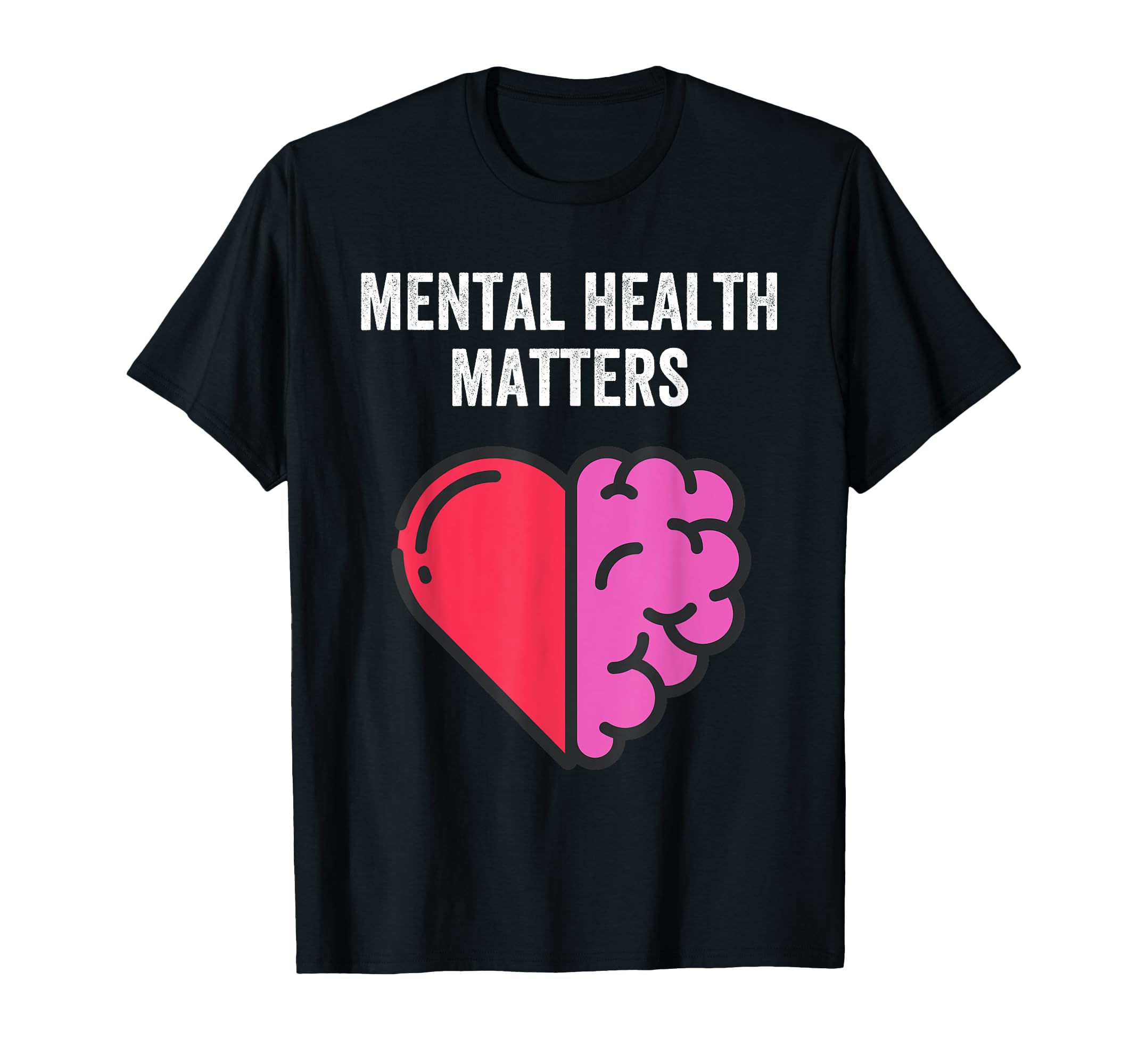 Mental Health Matters Brain And Heart T-Shirt - Trendy Graphic Men Women - T-Shirt, Sweatshirt, Hoodie