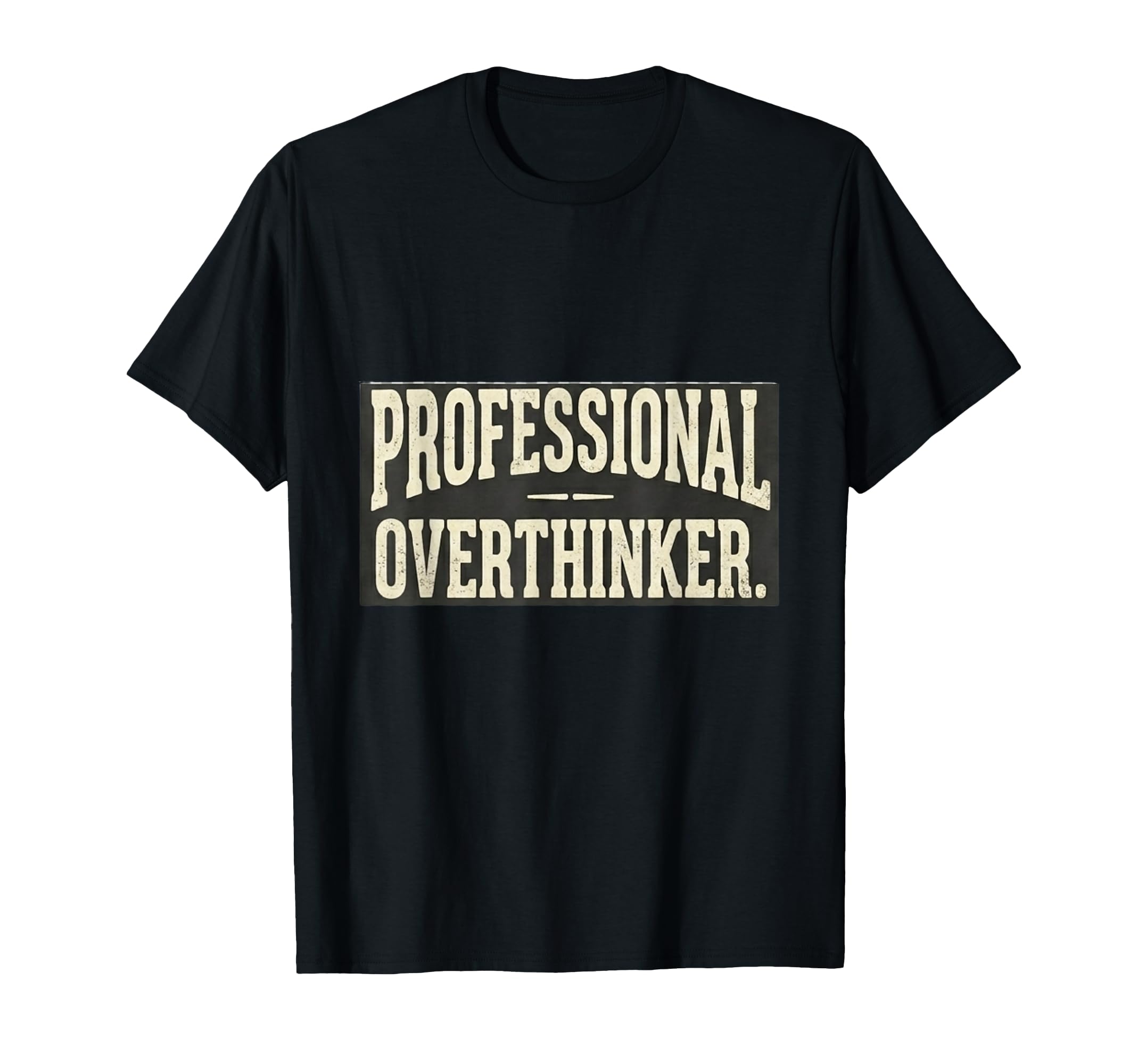 Professional Overthinker Minimalist T-Shirt - Minimalist Print Unisex - T-Shirt, Sweatshirt, Hoodie