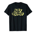 Silly Goose Funny Typography T-Shirt - Graphic Print Men Women - T-Shirt, Sweatshirt, Hoodie