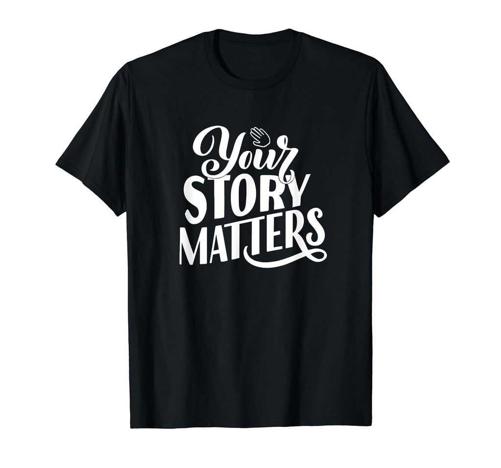 Inspirational Quotes Positive Mental T-Shirt - Streetwear Style for Adults - T-Shirt, Sweatshirt, Hoodie