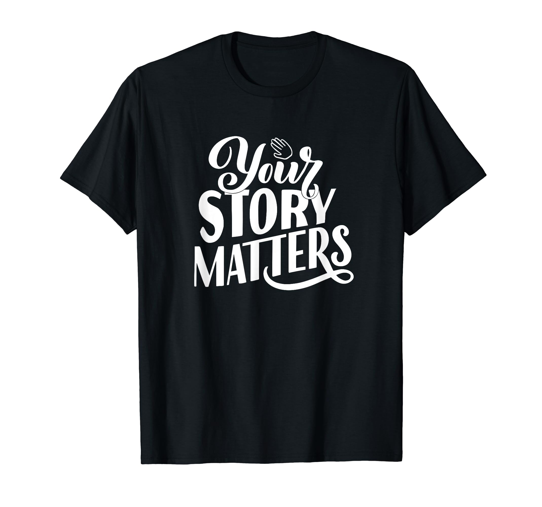 Inspirational Quotes Positive Mental T-Shirt - Streetwear Style for Adults - T-Shirt, Sweatshirt, Hoodie