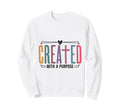 Created Purpose Self Worth Affirmation Sweatshirt - Minimalist Print Unisex - T-Shirt, Sweatshirt, Hoodie