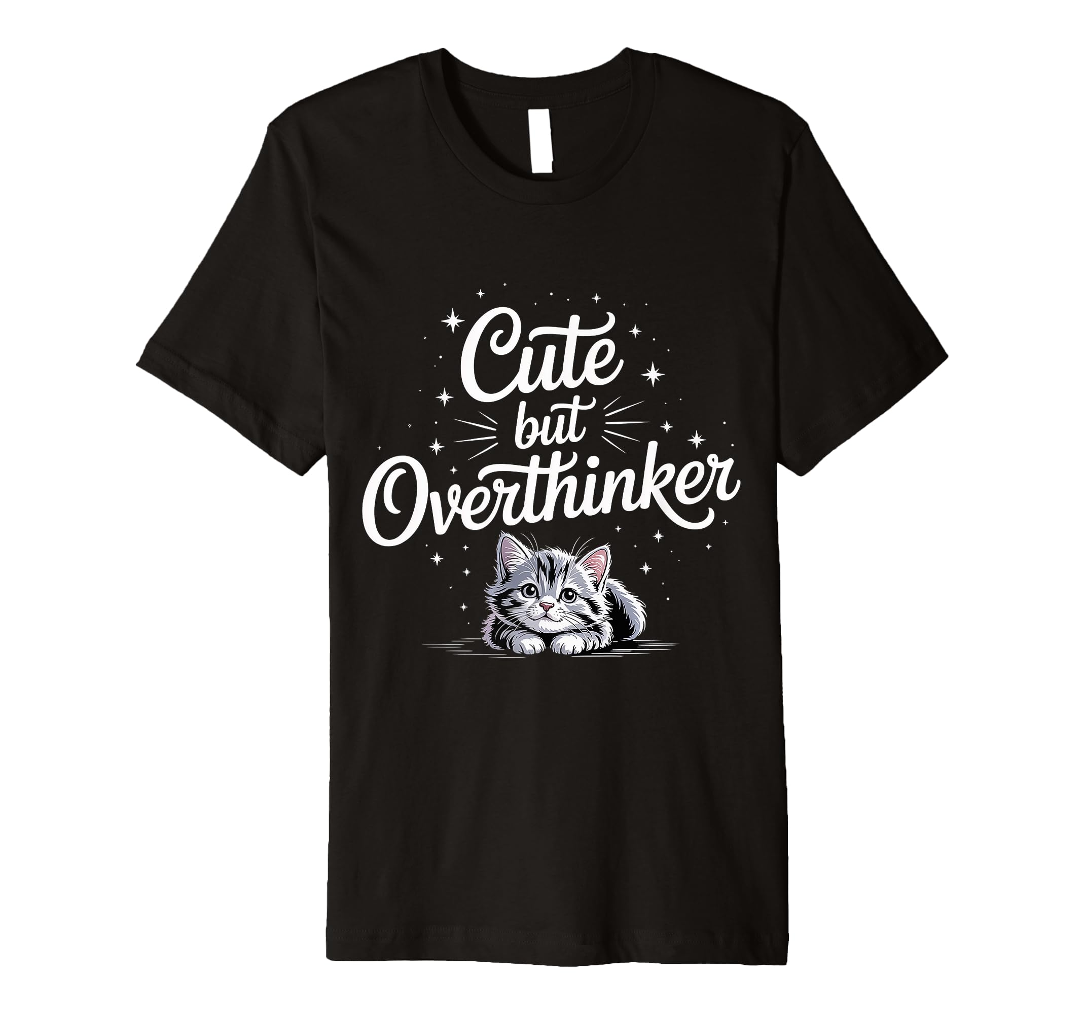 But Overthinker T-Shirt - Custom Art Print Men Women - T-Shirt, Sweatshirt, Hoodie