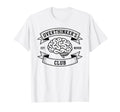 Overthinkers Club Established Never T-Shirt - Casual Everyday Wear Unisex - T-Shirt, Sweatshirt, Hoodie