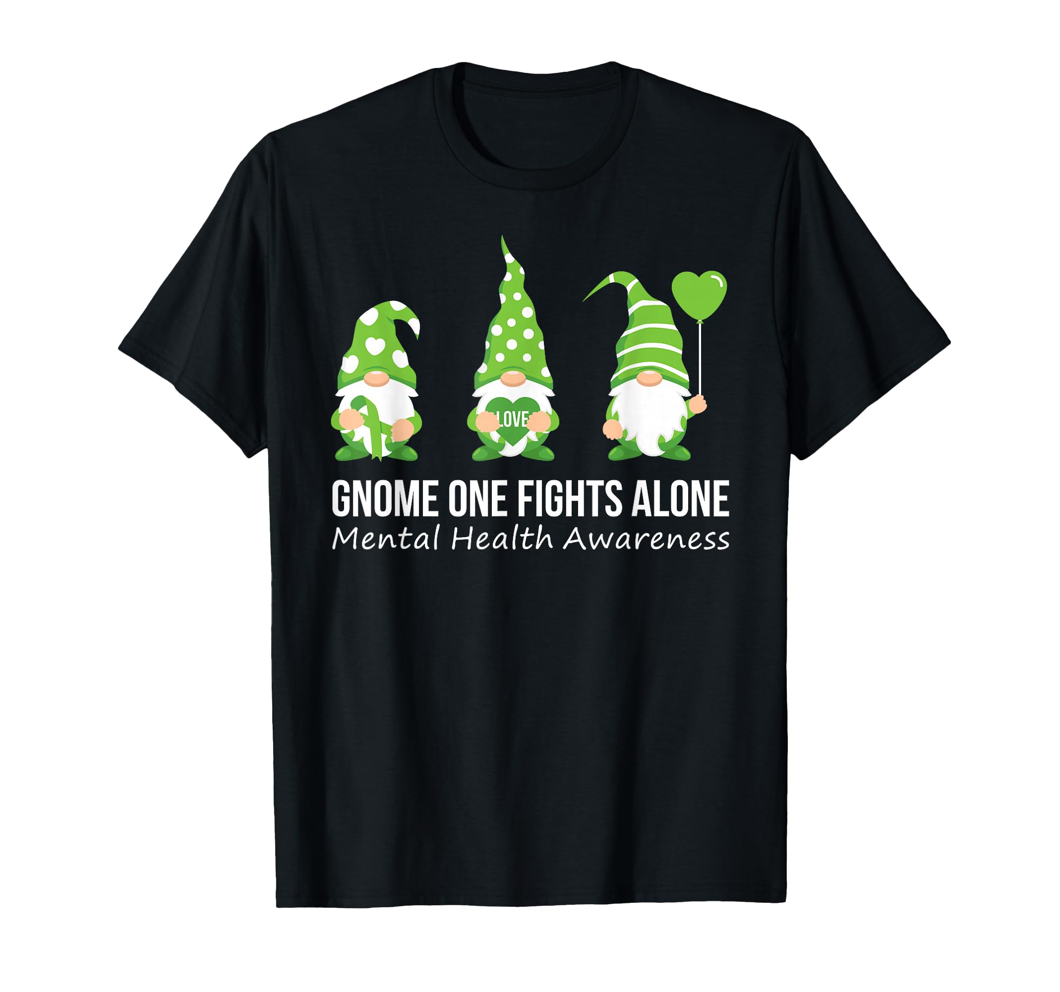 Gnome One Fights Alone Mental T-Shirt - Fun Novelty Design for Adults - T-Shirt, Sweatshirt, Hoodie
