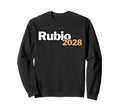 Marco Rubio 2028 President Sweatshirt - Fun Novelty Design Men Women - T-Shirt, Sweatshirt, Hoodie