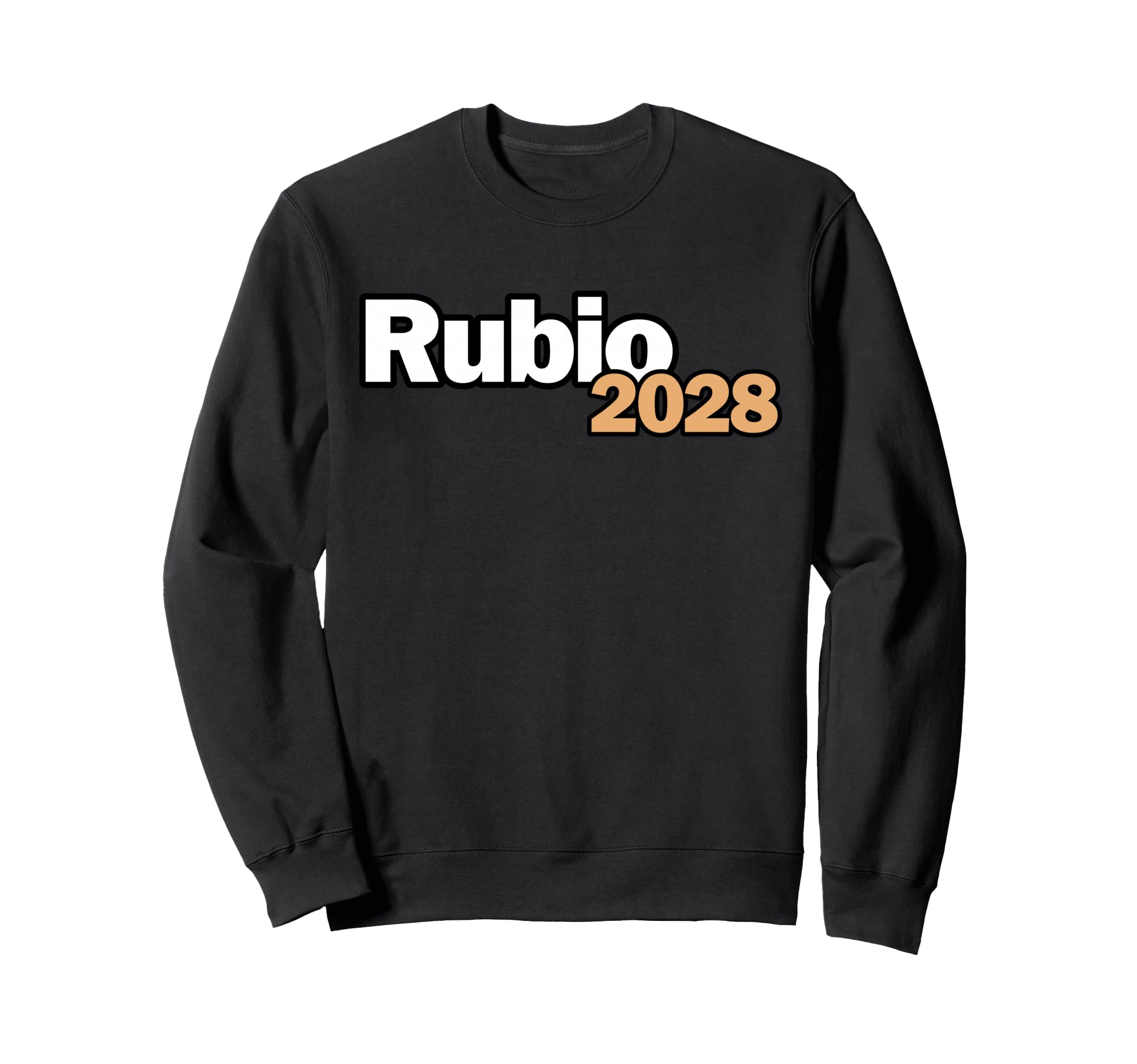 Marco Rubio 2028 President Sweatshirt - Fun Novelty Design Men Women - T-Shirt, Sweatshirt, Hoodie