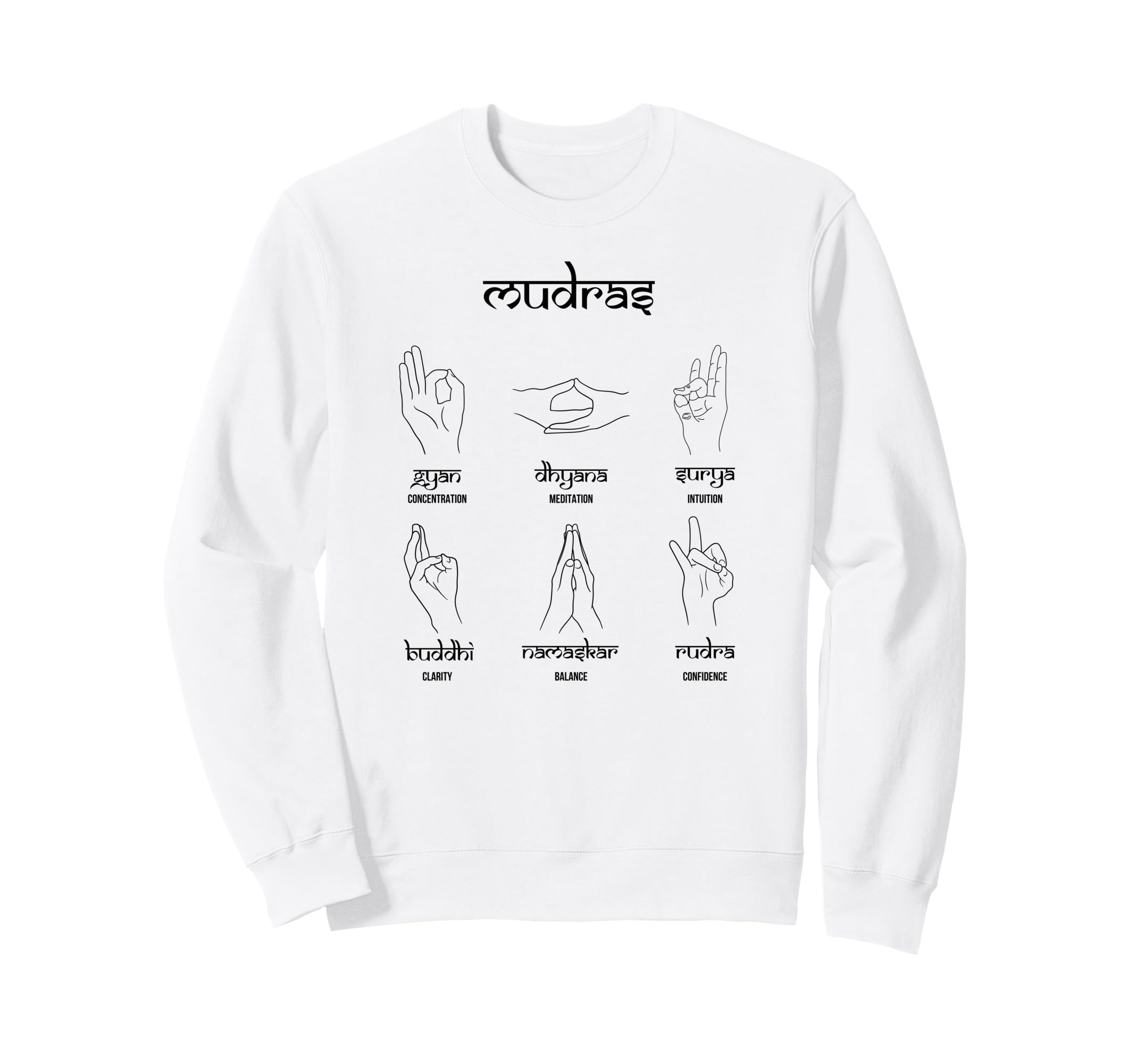 Hasta Mudra Yoga Asana Pranayama Sweatshirt - Unique Graphic Men Women - T-Shirt, Sweatshirt, Hoodie