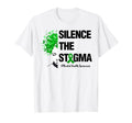 Silence Stigma Womens Mental Health T-Shirt - Graphic Print for Adults - T-Shirt, Sweatshirt, Hoodie