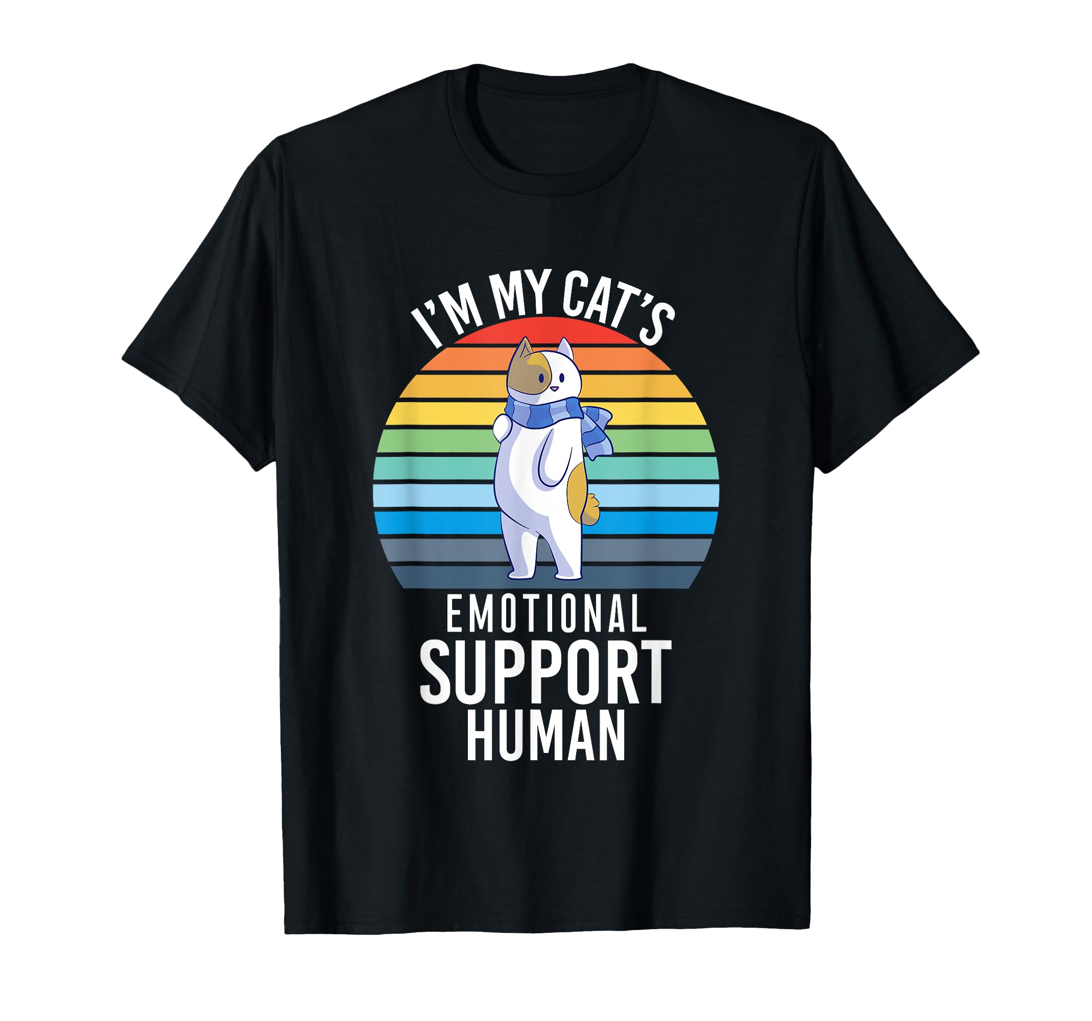 Im My Cats Emotional Support Human T-Shirt - Minimalist Print Unisex - T-Shirt, Sweatshirt, Hoodie