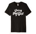 Doing My Best Self Care T-Shirt - Minimalist Print Unisex - T-Shirt, Sweatshirt, Hoodie