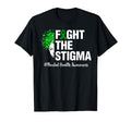 Fight Stigma Mental Health Support T-Shirt - Custom Art Print Unisex - T-Shirt, Sweatshirt, Hoodie