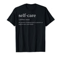 Self Care T-Shirt - Aesthetic Graphic Unisex - T-Shirt, Sweatshirt, Hoodie