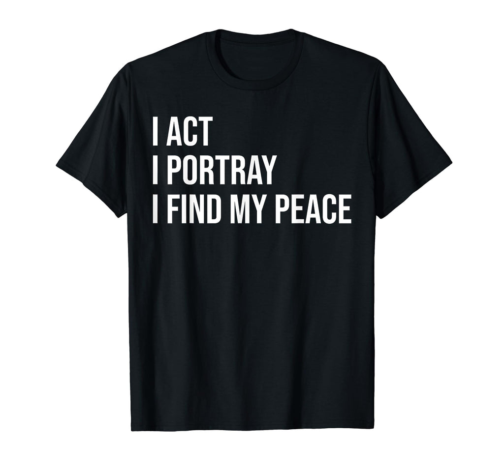 Actor Meme Self Care T-Shirt - Novelty Apparel for Adults - T-Shirt, Sweatshirt, Hoodie