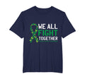 We All Fight Together Mental Health T-Shirt - Casual Everyday Wear Unisex - T-Shirt, Sweatshirt, Hoodie