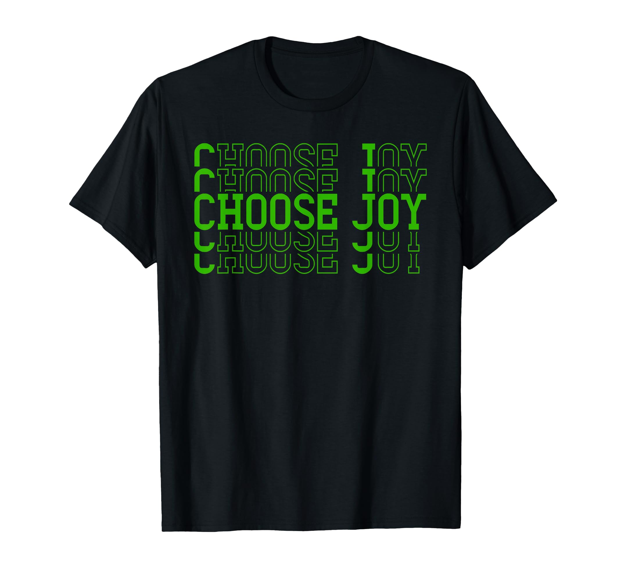 Choose Joy Inspirational Comfort Mental T-Shirt - Trendy Graphic Unisex - T-Shirt, Sweatshirt, Hoodie