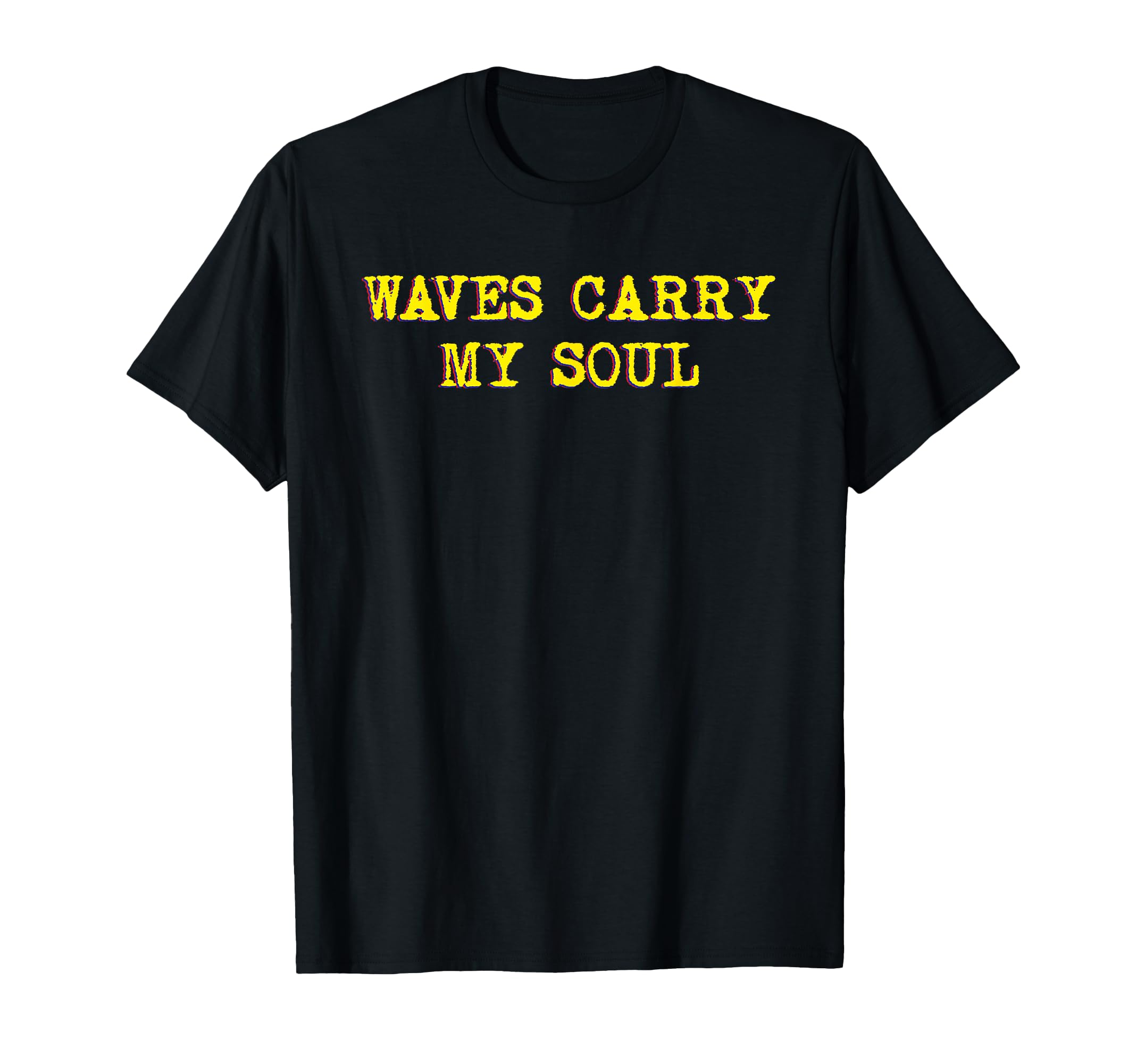 Waves Carry My Soul Mindfulness T-Shirt - Streetwear Style Men Women - T-Shirt, Sweatshirt, Hoodie