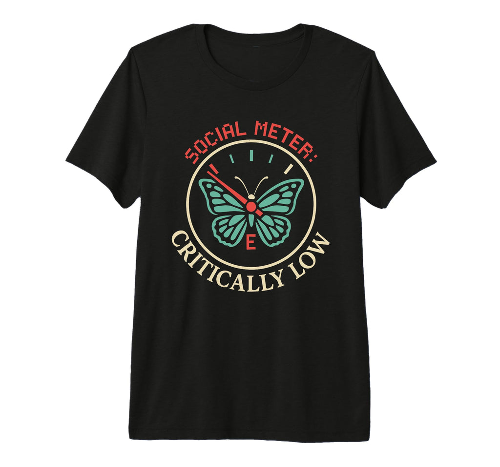 Anti Social Butterfly Introvert Meme T-Shirt - Graphic Print Men Women - T-Shirt, Sweatshirt, Hoodie