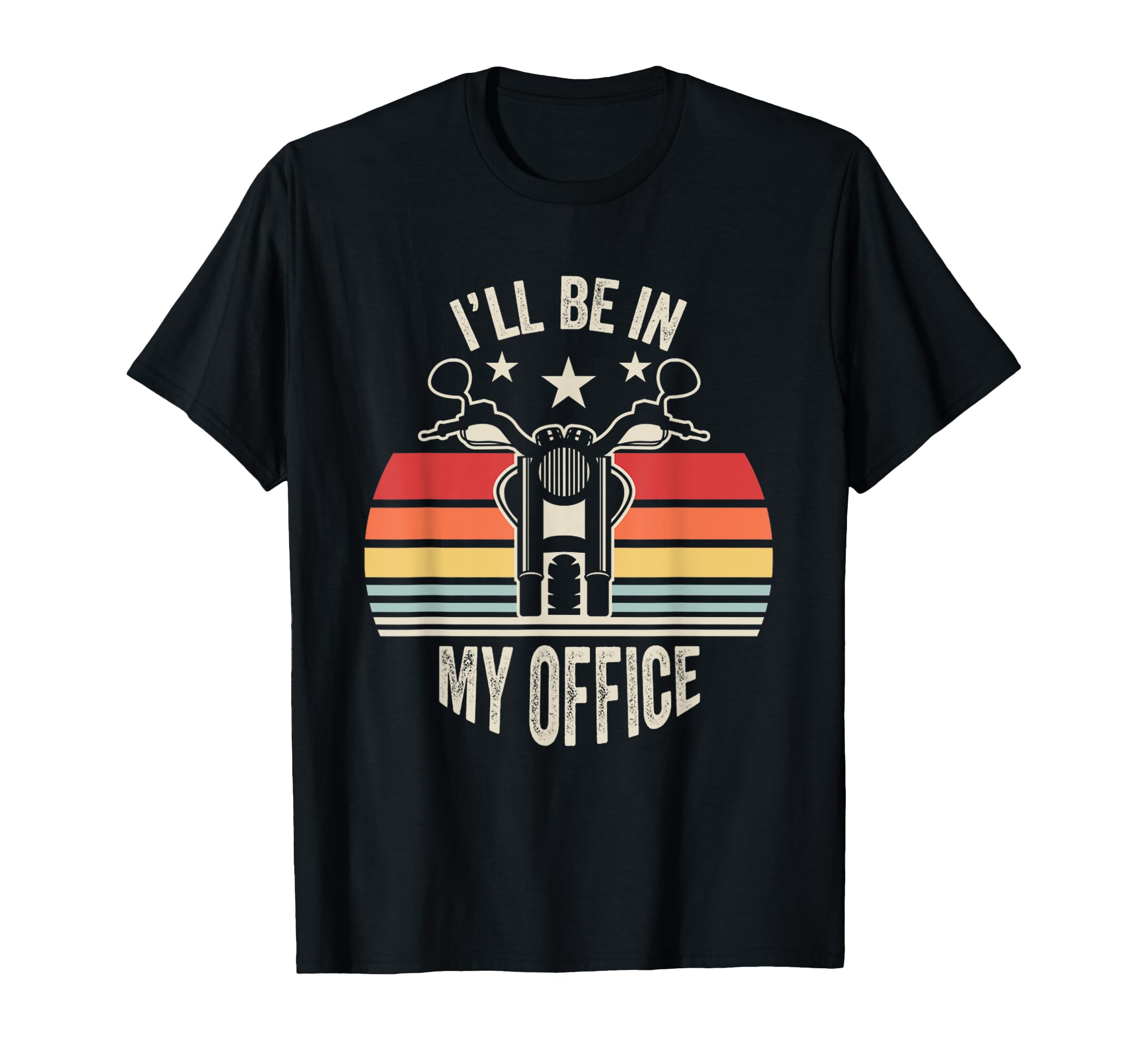 Ill Be My Office Motorcycle T-Shirt - Aesthetic Graphic Unisex - T-Shirt, Sweatshirt, Hoodie