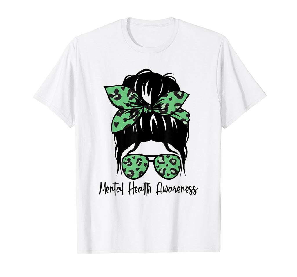 Messy Bun Mental Health Awareness T-Shirt - Fun Novelty Design Unisex - T-Shirt, Sweatshirt, Hoodie