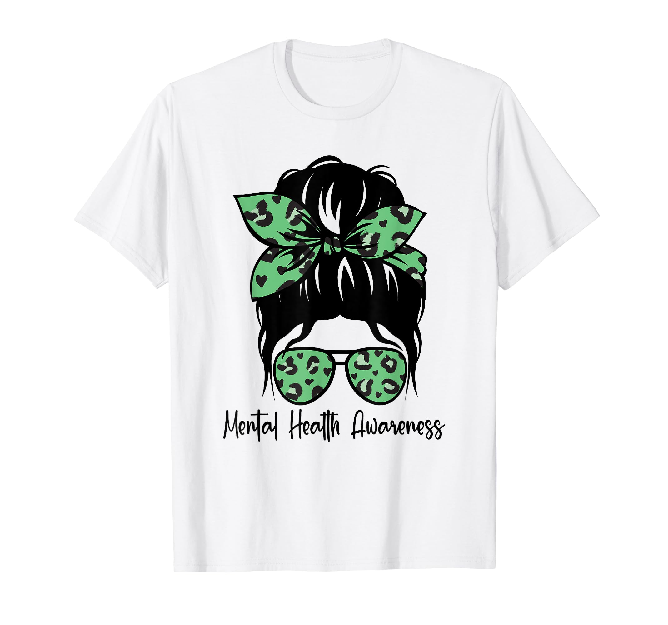 Messy Bun Mental Health Awareness T-Shirt - Fun Novelty Design Unisex - T-Shirt, Sweatshirt, Hoodie
