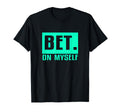 Light Teal Aqua Bet Myself Light Teal T-Shirt - Custom Art Print Unisex - T-Shirt, Sweatshirt, Hoodie