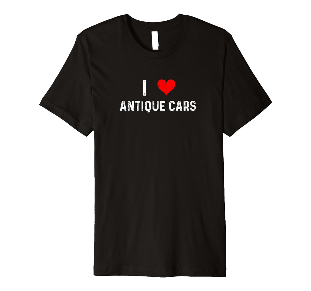 I Love Antique Cars Heart Car T-Shirt - Casual Everyday Wear Men Women - T-Shirt, Sweatshirt, Hoodie