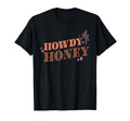 Howdy Honey Western Cactus T-Shirt - Graphic Print Men Women - T-Shirt, Sweatshirt, Hoodie