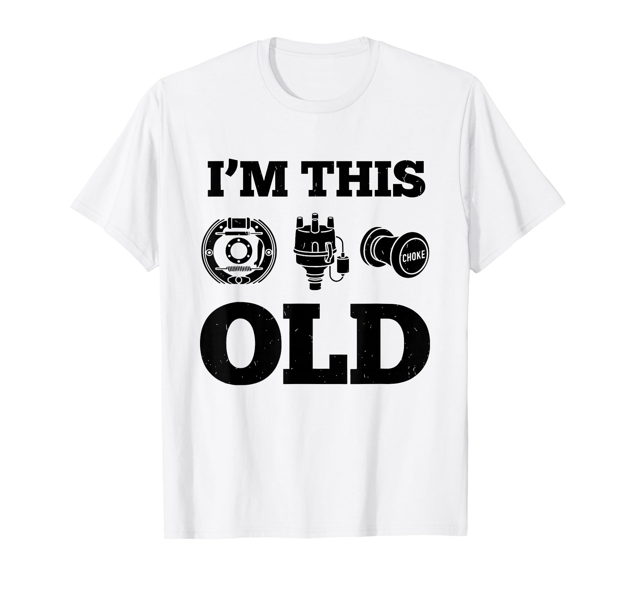 Im This Old Funny Mechanic Car T-Shirt - Casual Everyday Wear for Adults - T-Shirt, Sweatshirt, Hoodie