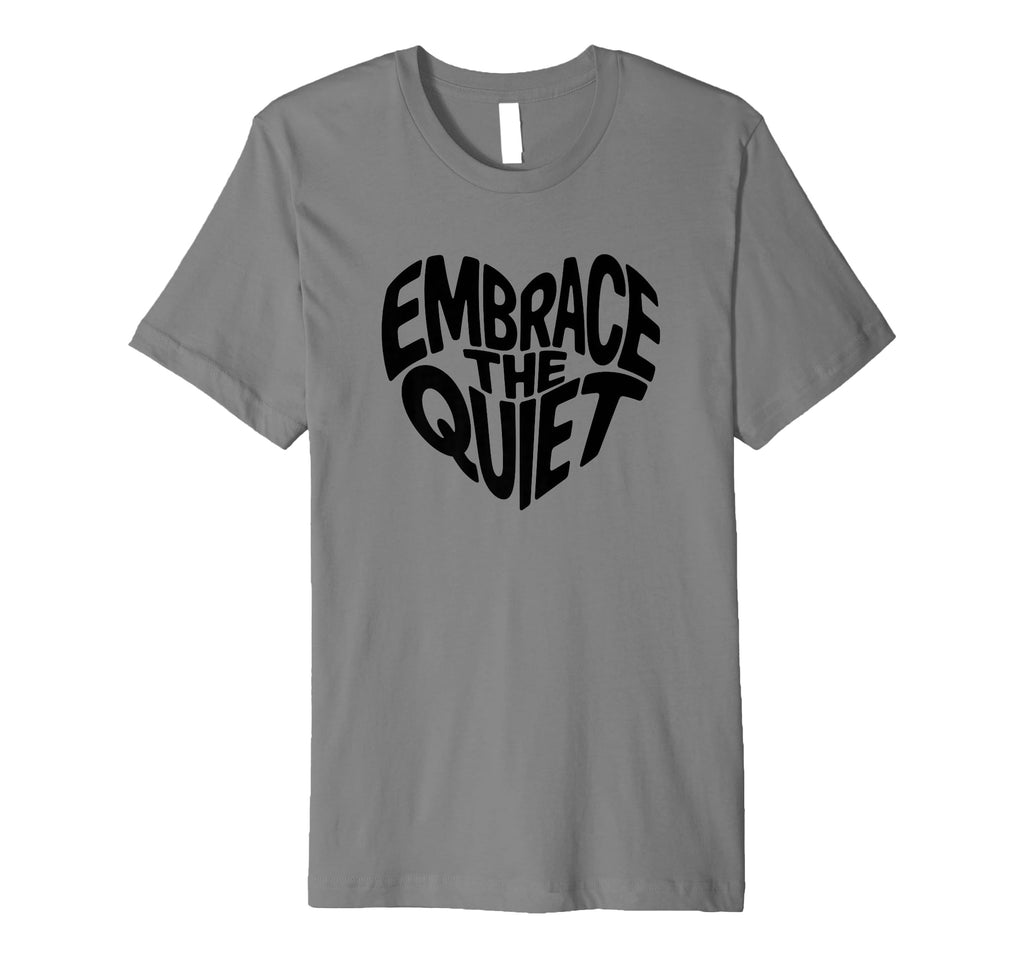 Mental Health Yoga Embrace Quiet Heart T-Shirt - Graphic Print for Adults - T-Shirt, Sweatshirt, Hoodie