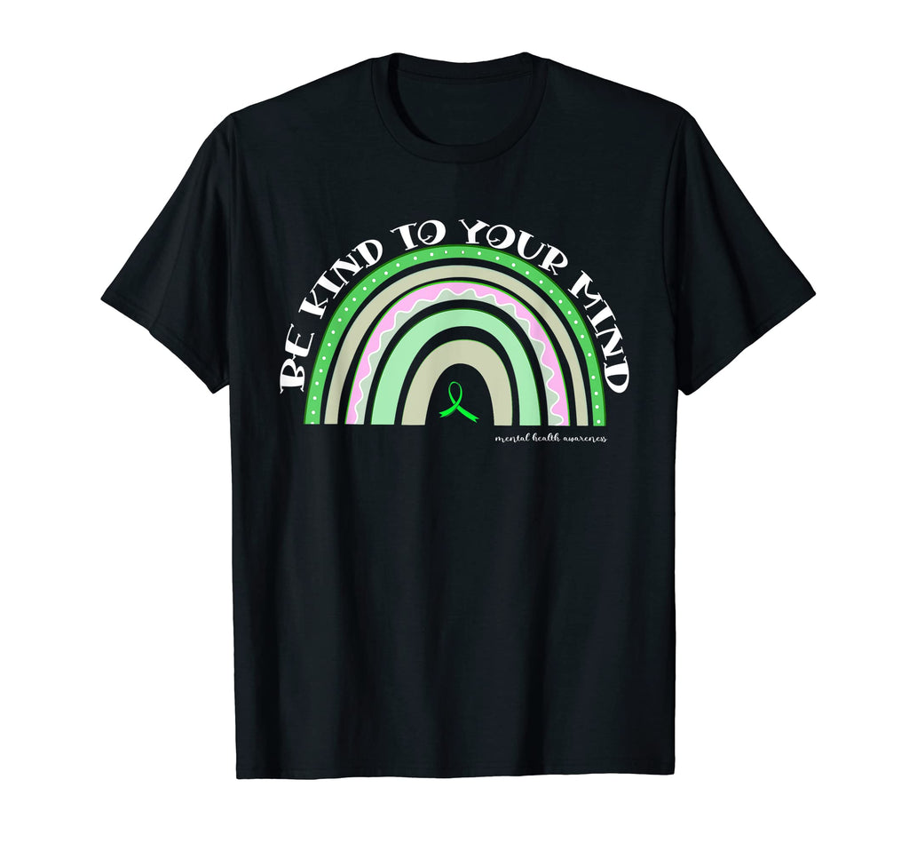 Be Kind To Your Mind Mental Health T-Shirt - Graphic Print for Adults - T-Shirt, Sweatshirt, Hoodie