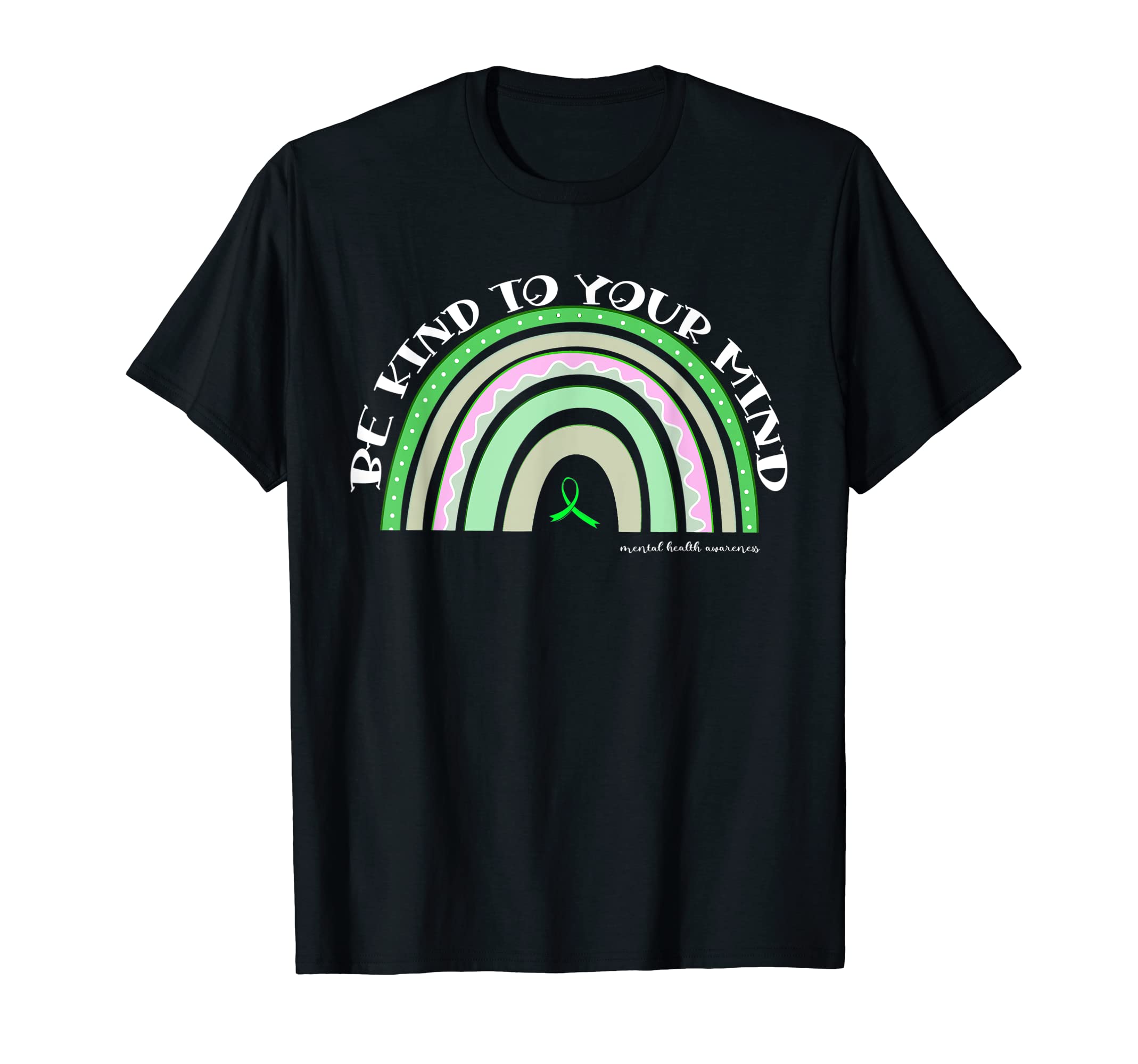 Be Kind To Your Mind Mental Health T-Shirt - Graphic Print for Adults - T-Shirt, Sweatshirt, Hoodie