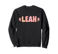 My First Name Is Leah Eighties Sweatshirt - Custom Art Print Men Women - T-Shirt, Sweatshirt, Hoodie