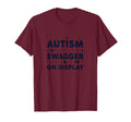 Autism Swagger Display Neurodivergent T-Shirt - Novelty Apparel Men Women - T-Shirt, Sweatshirt, Hoodie