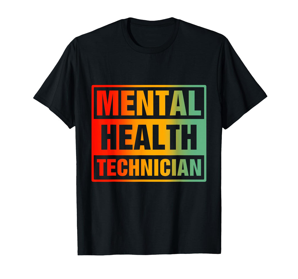 Mental Health Technician Green T-Shirt - Casual Everyday Wear Men Women - T-Shirt, Sweatshirt, Hoodie