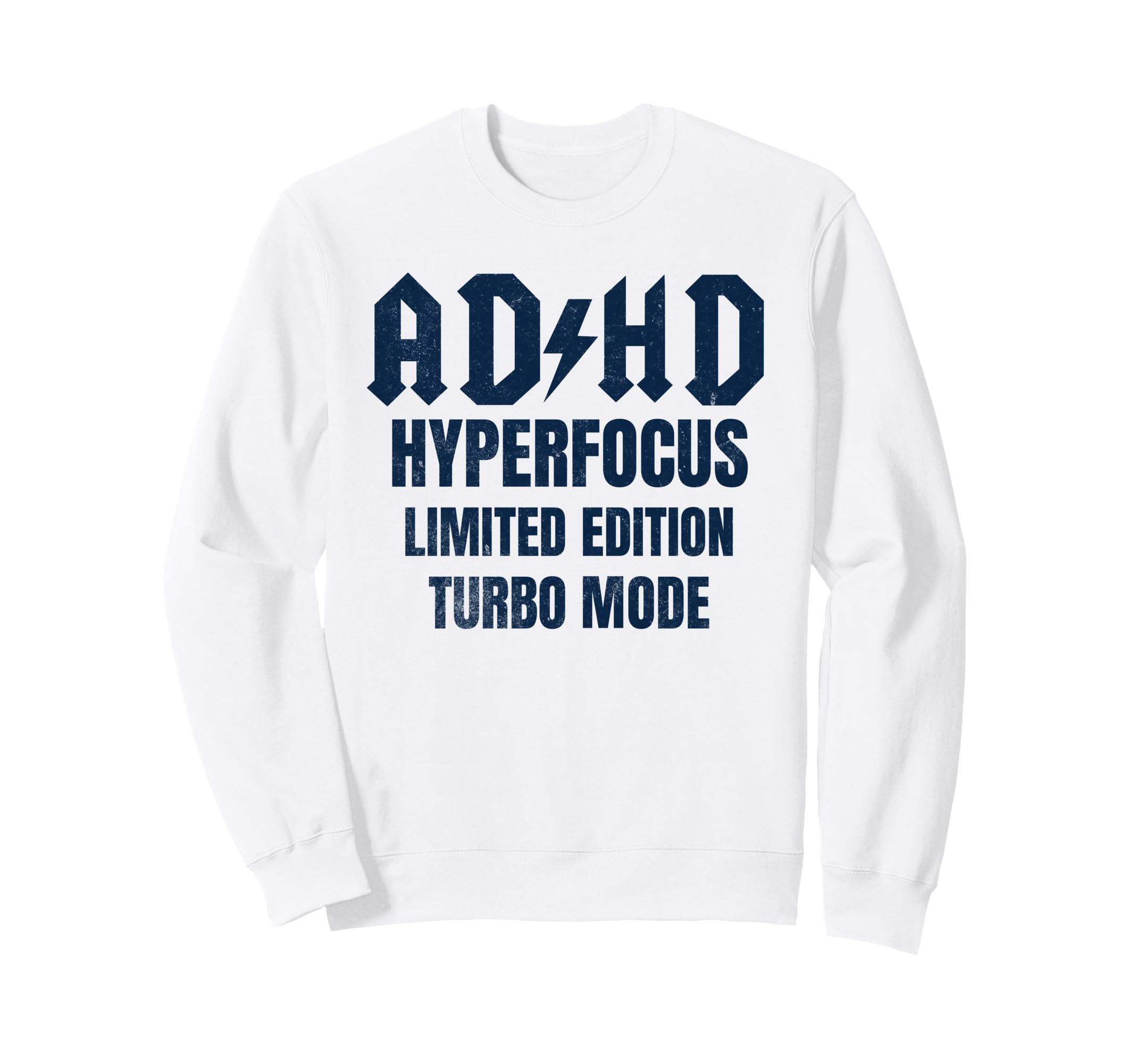 Adhd Hyperfocus Turbo Mode Sweatshirt - Fun Novelty Design for Adults - T-Shirt, Sweatshirt, Hoodie